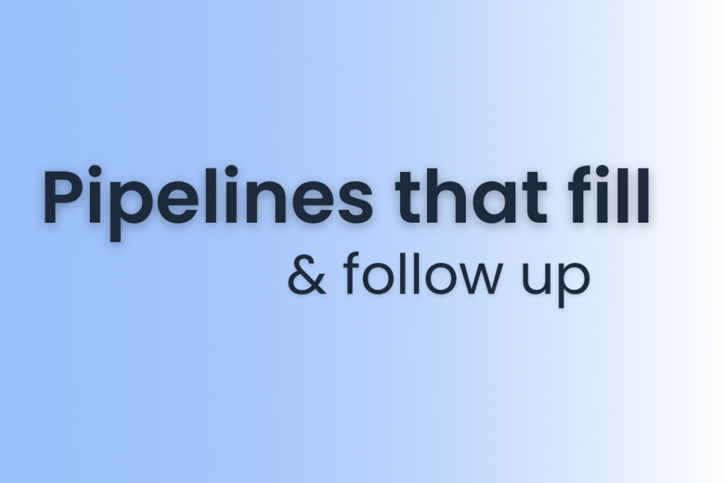 Pipelines that fill